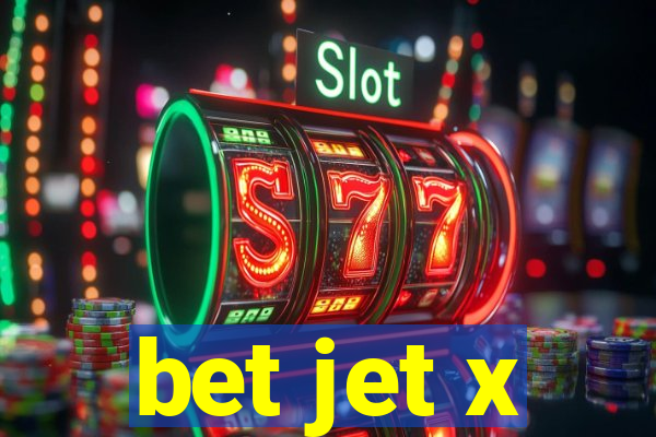 bet jet x